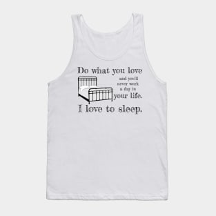 Do what you love... Tank Top